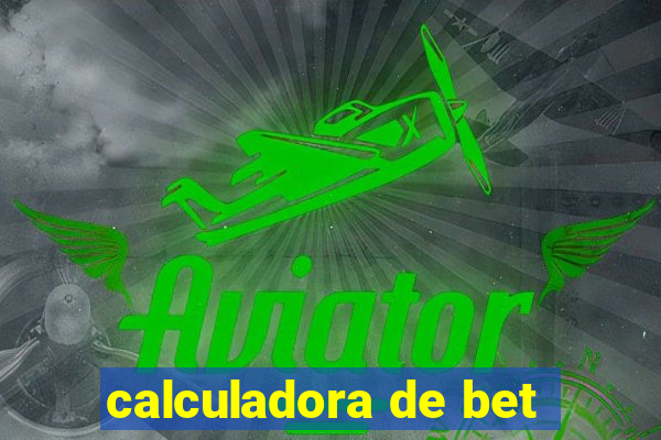 calculadora de bet